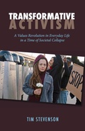 Cover: Transformative Activism: A Values Revolution in Everyday Life in a Time of Societal Collapse - John R. Mabry