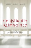 Cover: Christianity Reimagined: A Mystical Approach for Doubters and the Dubious - John R. Mabry