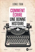 Cover: Comment &eacute;crire une bonne histoire - Nouveau Monde Editions