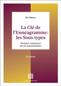 Cover: La Cl&eacute; de l'Enn&eacute;agramme : les Sous-types - 3e &eacute;d. - Intereditions