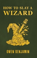 Cover: How to Slay a Wizard - Castalia House