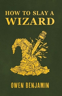 Enlarge image Cover: How to Slay a Wizard - Castalia House
