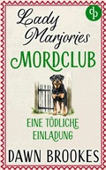 Cover: Eine t&ouml;dliche Einladung | Ein britischer Cosy Crime - dp DIGITAL PUBLISHERS GmbH