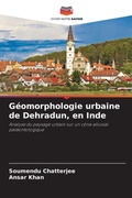 Cover: G&eacute;omorphologie urbaine de Dehradun, en Inde - Editions Notre Savoir