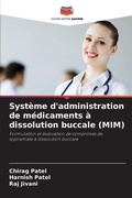 Cover: Syst&egrave;me d'administration de m&eacute;dicaments &agrave; dissolution buccale (MIM) - Editions Notre Savoir