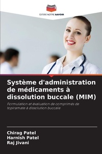 Enlarge image Cover: Système d'administration de médicaments à dissolution buccale (MIM) - Editions Notre Savoir