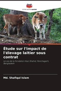 Cover: &Eacute;tude sur l'impact de l'&eacute;levage laitier sous contrat - Editions Notre Savoir