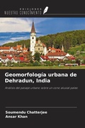 Cover: Geomorfolog&iacute;a urbana de Dehradun, India - Ediciones Nuestro Conocimiento