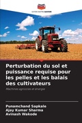 Cover: Perturbation du sol et puissance requise pour les pelles et les balais des cultivateurs - Editions Notre Savoir