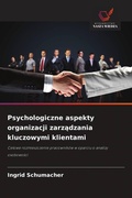 Cover: Psychologiczne aspekty organizacji zarz&iquest;dzania kluczowymi klientami - Wydawnictwo Nasza Wiedza