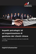 Cover: Aspetti psicologici di un'organizzazione di gestione dei clienti chiave - Edizioni Sapienza