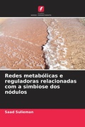 Cover: Redes metab&oacute;licas e reguladoras relacionadas com a simbiose dos n&oacute;dulos - Edi&ccedil;&otilde;es Nosso Conhecimento