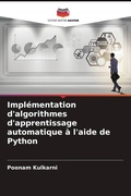 Cover: Impl&eacute;mentation d'algorithmes d'apprentissage automatique &agrave; l'aide de Python - Editions Notre Savoir