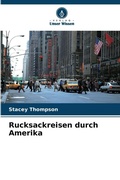 Cover: Rucksackreisen durch Amerika - Verlag Unser Wissen