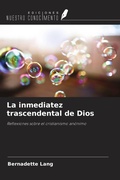 Cover: La inmediatez trascendental de Dios - Ediciones Nuestro Conocimiento