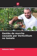 Cover: Gest&atilde;o da murcha causada por Verticillium no tomate - Edi&ccedil;&otilde;es Nosso Conhecimento
