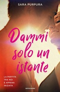 Cover: Dammi solo un istante. La storia di Liam e Bre. Vol. 1 - Chrysalide;Mondadori;Dammi solo un istante. La storia di Liam e Bre