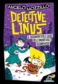 Cover: Il disonorevole caso dell'onorevole scomparso. Detective Linus. Vol. 4 - One shot;Piemme;Il disonorevole caso dell'onorevole scomparso. Detective Linus
