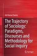 Cover: The Trajectory of Sociology: Paradigms, Discourses and Methodology for Social Inquiry - Springer