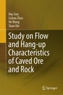 Cover: Study on Flow and Hang-up Characteristics of Caved Ore and Rock - Springer