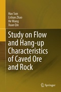 Cover: Study on Flow and Hang-up Characteristics of Caved Ore and Rock - Springer