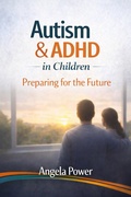 Cover: Autism & ADHD in Children: Preparing for the Future (The Autism & ADHD Parenting  Series', #8) - Angela Power