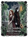 Cover: La Sombra del Pr&iacute;ncipe - Cassandra Montenegro