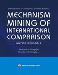 Cover: Mechanism Mining of International Comparison: Why ICP is Possible - American Academic Press