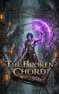 Cover: The Broken Chord (Symphony of Kaelenor, #1) - N.Sinan &Ouml;zalp