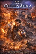 Cover: The Chosen Aura: Bloodline Collapse (The Chosen Aura Book 3:Bloodline Collapse, #3) - Deven james arnolds