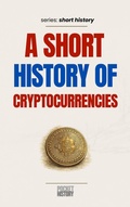 Cover: A Short History of Cryptocurrencies - Pocket History