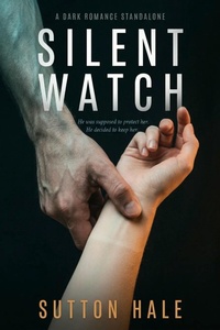 Enlarge image Cover: Silent Watch (The Lockdown Files, #1) - Sutton Hale