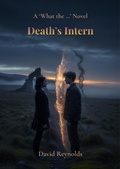 Cover: Death's Intern (What the....) - David Reynolds