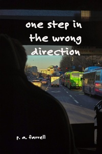 Enlarge image Cover: One Step in the Wrong Direction - Dr. Patricia A. Farrell