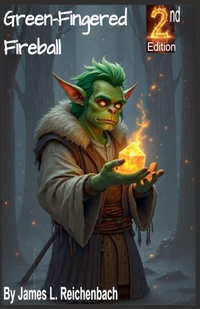 Enlarge image Cover: Green Fingered Fireball 2nd Edition - Grugnar and the Magic Crystal