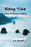 Cover: The Rising Tide (Tides of Fortune, #2) - Dr. Patricia A. Farrell