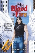 Cover: My Blood Is Fire - Palmetto Publishing