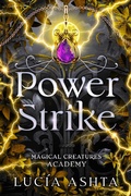 Cover: Power Strike (Magical Creatures Academy, #7) - Luc&iacute;a Ashta