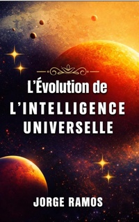 Enlarge image Cover: L'évolution de L'intelligence Universelle - Jorge Ramos