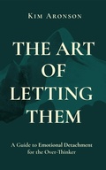 Cover: The Art of Letting Them - Kim Aronson