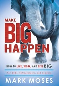 Cover: Make Big Happen - Simon + Schuster LLC
