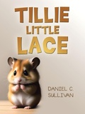 Cover: TILLIE LITTLE LACE - AUTHORHOUSE