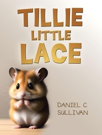 Enlarge image Cover: TILLIE LITTLE LACE - AUTHORHOUSE