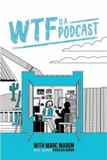 Cover: Wtf Is a Podcast with Marc Maron (Deluxe Edition) - Z2 comics