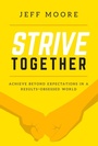 Cover: Strive Together - Simon + Schuster LLC