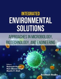 Enlarge image Cover: Integrated Environmental Solutions: Approaches in Microbiology, Biotechnology, and Engineering - Bentham Science Publishers Singapore Pte. Ltd.