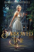 Cover: Borrowed Time - House of Gray