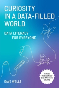 Enlarge image Cover: Curiosity in a Data-Filled World - Technics Publications