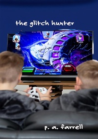 Enlarge image Cover: The Glitch Hunter - Dr. Patricia A. Farrell