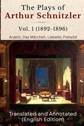 Cover: The Plays of Arthur Schnitzler Vol. 1 (1892-1896) - Ovid Publishing Group